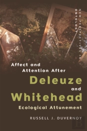 Affect And Attention After Deleuze And Whitehead