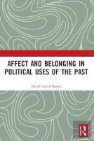 Affect And Belonging In Political Uses Of The Past