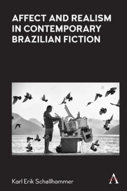 Bertrand.pt - Affect And Realism In Contemporary Brazilian Fiction