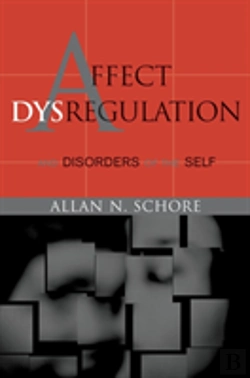 Bertrand.pt - Affect Dysregulation And Disorders Of The Self