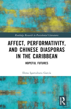 Bertrand.pt - Affect, Performativity, And Chinese Diasporas In The Caribbean