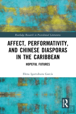 Bertrand.pt - Affect, Performativity, And Chinese Diasporas In The Caribbean
