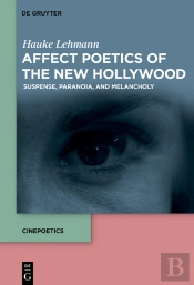 Affect Poetics Of The New Hollywood