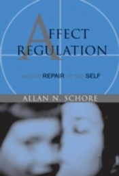 Affect Regulation And The Repair Of The Self