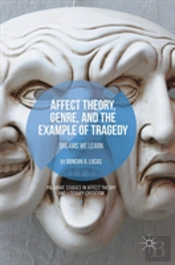 Affect Theory, Genre, And The Example Of Tragedy