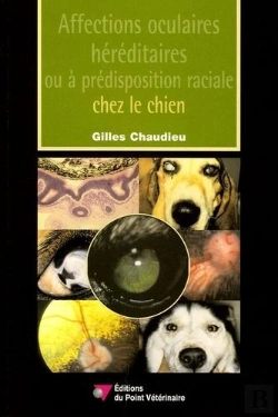 Bertrand.pt - Affections Hereditaires Ou La Predisposition Raciale De L Oeil Et De Ses Annexes Chez Le Chien