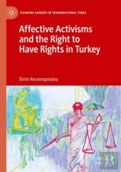 Affective Activisms And The Right To Have Rights In Turkey