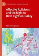 Affective Activisms And The Right To Have Rights In Turkey