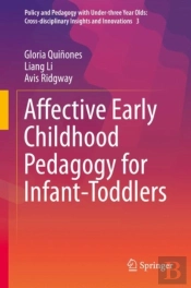 Affective Early Childhood Pedagogy For Infant-Toddlers