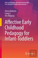 Affective Early Childhood Pedagogy For Infant-Toddlers