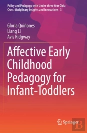 Affective Early Childhood Pedagogy For Infant-Toddlers