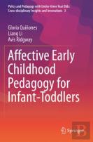 Affective Early Childhood Pedagogy For Infant-Toddlers