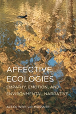 Bertrand.pt - Affective Ecologies: Empathy, Emotion, And Environmental Narrative