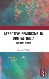 Affective Feminisms In Digital India
