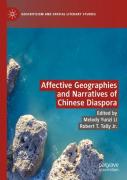 Affective Geographies And Narratives Of Chinese Diaspora