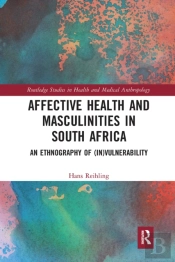 Affective Health And Masculinities In South Africa