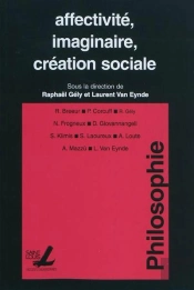 Affectivité, Imaginaire, Création Sociale
