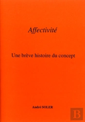 Affectivité ; Une Brève Histoire De Concept