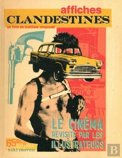 Bertrand.pt - Affiches Clandestines : Le Cinema Revisite Par Les Illustrateurs