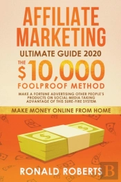 Affiliate Marketing 2020: The  10,000-Mo
