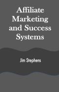 Affiliate Marketing And Success Systems