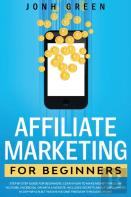 Affiliate Marketing For Beginners