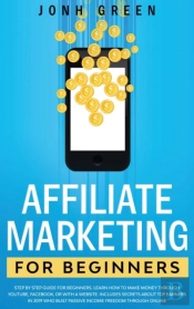 Affiliate Marketing For Beginners
