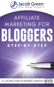 Affiliate Marketing For Bloggers