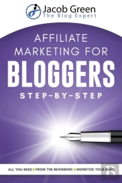 Affiliate Marketing For Bloggers