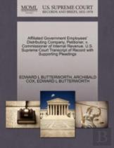 Affiliated Government Employees' Distributing Company, Petitioner, V. Commissioner Of Internal Revenue. U.S. Supreme Court Transcript Of Record With Supporting Pleadings
