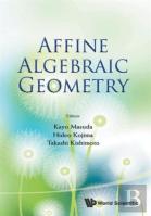 Affine Algebraic Geometry - Proceedings Of The Conference