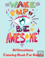 Affirmations Coloring Book For Adults