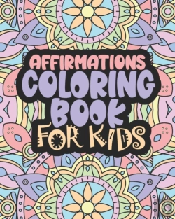 Bertrand.pt - Affirmations Coloring Book For Kids