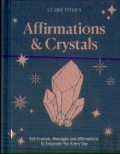 Affirmations & Crystals