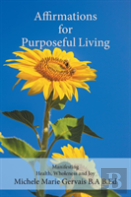 Affirmations For Purposeful Living