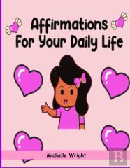 Affirmations For Your Daily Life