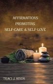 Affirmations Promoting Self-Care & Self-Love