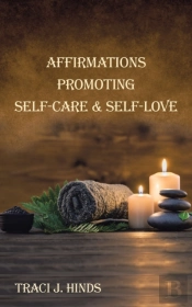 Affirmations Promoting Self-Care & Self-Love
