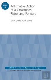Affirmative Action At A Crossroads: Fisher And Forward
