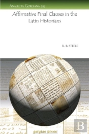 Affirmative Final Clauses In The Latin Historians
