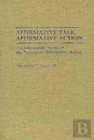 Affirmative Talk, Affirmative Action