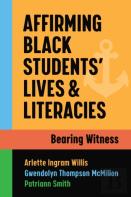 Affirming Black Students' Lives And Literacies