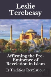 Affirming The Pre-Eminence Of Revelation In Islam