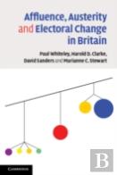 Affluence, Austerity And Electoral Change In Britain