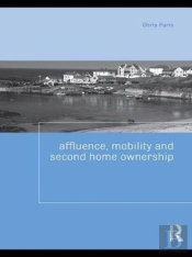 Affluence, Mobility And Second Home Ownership