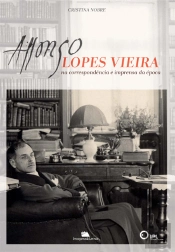 Affonso Lopes Vieira na Correspondência Imprensa da Época