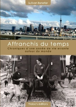 Bertrand.pt - Affranchis Du Temps, Chroniques D'Une Annee De Vie Errante Autour Du Monde