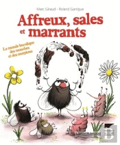 Affreux, Sales Et Marrants ; Le Monde Bucolique Des Mouches Et Des Morpions