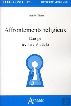 Bertrand.pt - Affrontements Religieux - Europe - Xvie-Xviie Siècles