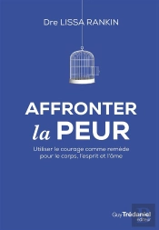 Affronter La Peur